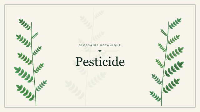 Pesticide : panorama Illustration botanique stylisée du terme « Pesticide » du glossaire